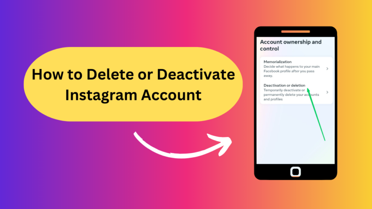 How to Delete or Deactivate Instagram Account